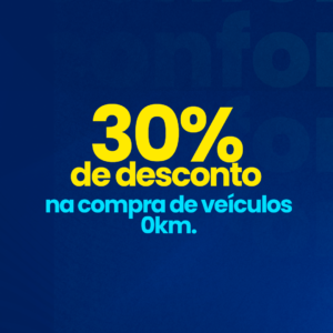 30 0off na compra de veículos 0km